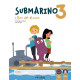 SUBMARINO 3 PACK- ALUMNO + CUADERNO DE ACTIVIDADES