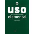 USO DE LA GRAMATICA ELEMENTAL. NUEVA EDICIÓN