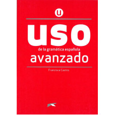 USO DE LA GRAMATICA AVANZADO. NUEVA EDICIÓN