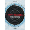 SCIENCE ILLUSTRATION. A VISUAL EXPLORATION OF KNOWLEDGE FROM THE 15TH CENTURY TO TODAY