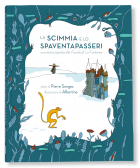 LA SCIMMIA E LO SPAVENTAPASSERI