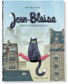 JEAN-BLAISE. IL GATTO CHE SI CREDEVA UN UCCELLO