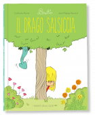 LINETTE – IL DRAGO SALSICCIA