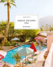 GREAT ESCAPES  USA. THE HOTEL BOOK. 2021 Edition