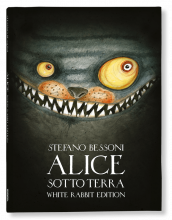 ALICE SOTTO TERRA - WHITE RABBIT EDITION