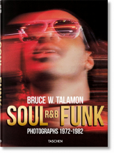 BRUCE TALAMON. SOUL. R&B. FUNK. PHOTOGRAPHS 1972–1982 - 2nd edition