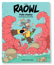 RAOWL. PELLE D’ASINO LA PRINCIPESSA PUZZOLENTE