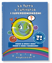 I SUPERDOMANDONI. LA TERRA E L’UNIVERSO