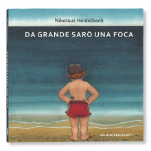 DA GRANDE SARÒ UNA FOCA