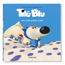 TILÙ BLU NON VUOLE ANDARE A LETTO