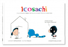 ICOSACHI E LA STRANA CASA CHE NON LA SMETTEVA DI CRESCERE